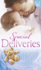 Special Deliveries: Her Gift, His Baby : Secrets of a Career Girl / for the Baby's Sake / a Very Special Delivery - eBook