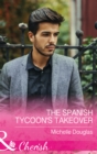 The Spanish Tycoon's Takeover - eBook