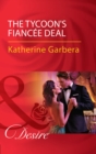 The Tycoon's Fiancee Deal - eBook