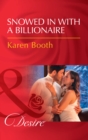 Snowed In With A Billionaire - eBook