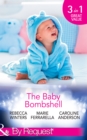 The Baby Bombshell: The Billionaire's Baby Swap / Dating for Two / The Valtieri Baby (Mills & Boon By Request) - eBook