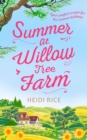 Summer At Willow Tree Farm : The Perfect Romantic Escape - eBook