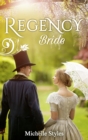 Regency Bride : Hattie Wilkinson Meets Her Match / an Ideal Husband? - eBook