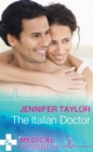 The Italian Doctor (Mills & Boon Medical) - eBook