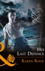 His Last Defense (Mills & Boon Blaze) (Uniformly Hot!, Book 76) - eBook