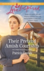 The Their Pretend Amish Courtship - eBook