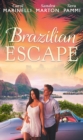 Brazilian Escape: Playing the Dutiful Wife / Dante: Claiming His Secret Love-Child (The Orsini Brothers, Book 2) / A Touch of Temptation (The Sensational Stanton Sisters, Book 2) - eBook