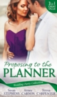 Wedding Party Collection: Proposing To The Planner : The Argentinian's Solace (the Acostas!, Book 3) / Don't Tell the Wedding Planner / the Best Man & the Wedding Planner - eBook