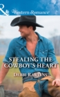 Stealing The Cowboy's Heart - eBook