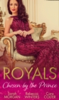 Royals: Chosen By The Prince : The Prince's Waitress Wife / Becoming the Prince's Wife / to Dance with a Prince - eBook