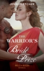 The Warrior's Bride Prize (Mills & Boon Historical) - eBook