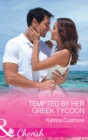 Tempted By Her Greek Tycoon - eBook