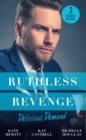 Ruthless Revenge: Delicious Demand : Moretti's Marriage Command / the CEO's Little Surprise / Snowbound Surprise for the Billionaire - eBook
