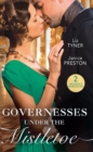 Governesses Under The Mistletoe : The Runaway Governess / the Governess's Secret Baby - eBook