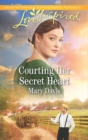 Courting Her Secret Heart - eBook