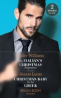 The Italian's Christmas Proposition / Christmas Baby For The Greek : The Italian's Christmas Proposition / Christmas Baby for the Greek - eBook