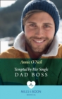 Tempted By Her Single Dad Boss - eBook