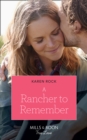 A Rancher To Remember (Rocky Mountain Cowboys, Book 6) - eBook