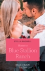 Home To Blue Stallion Ranch - eBook