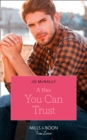 A Man You Can Trust - eBook