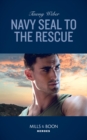 Navy Seal To The Rescue - eBook