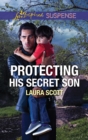 Protecting His Secret Son - eBook