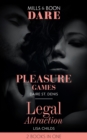 Pleasure Games / Legal Attraction : Pleasure Games / Legal Attraction (Legal Lovers) - eBook