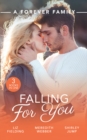 A Forever Family: Falling For You : The Last Woman He'd Ever Date / a Forever Family for the Army DOC / One Day to Find a Husband - eBook