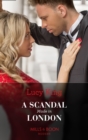 A Scandal Made In London (Mills & Boon Modern) (Passion in Paradise, Book 14) - eBook