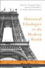 Historical Teleologies in the Modern World - eBook