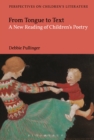 From Tongue to Text: A New Reading of Children's Poetry - eBook