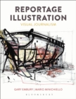 Reportage Illustration : Visual Journalism - Book