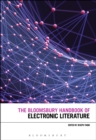 The Bloomsbury Handbook of Electronic Literature - eBook