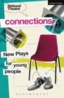 National Theatre Connections 2015 : Plays for Young People: Drama, Baby; Hood; The Boy Preference; The Edelweiss Pirates; Follow, Follow; The Accordion Shop; Hacktivists; Hospital Food; Remote; The Cr - eBook