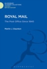 Royal Mail : The Post Office Since 1840 - eBook