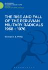 The Rise and Fall of the Peruvian Military Radicals 1968-1976 - eBook
