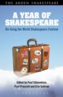 A Year of Shakespeare : Re-living the World Shakespeare Festival - eBook