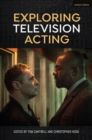 Exploring Television Acting - eBook