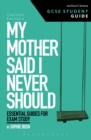 My Mother Said I Never Should GCSE Student Guide - eBook