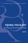 Figural Philology : Panofsky and the Science of Things - eBook