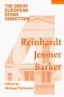 The Great European Stage Directors Volume 4 : Reinhardt, Jessner, Barker - eBook