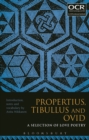 Propertius, Tibullus and Ovid: A Selection of Love Poetry - Book
