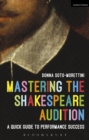 Mastering the Shakespeare Audition : A Quick Guide to Performance Success - eBook