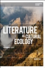 Literature as Cultural Ecology : Sustainable Texts - eBook