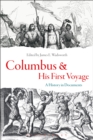 Columbus and His First Voyage : A History in Documents - eBook