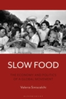 Slow Food : The Economy and Politics of a Global Movement - eBook