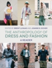 The Anthropology of Dress and Fashion : A Reader - Book