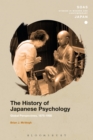 The History of Japanese Psychology : Global Perspectives, 1875-1950 - eBook