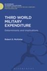Third World Military Expenditure : Determinants and Implications - eBook