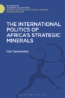 The International Politics of Africa's Strategic Minerals - eBook